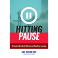 Hitting Pause: 65 Lecture Breaks to Refresh and Reinforce Learning - Paperback