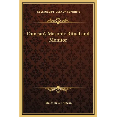 Duncan's Masonic Ritual and Monitor - Hardcover