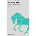 Barbaro: Beyond Brokenness - Paperback