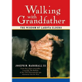 Walking with Grandfather: The Wisdom of Lakota Elders [With CD] [With CD] - Hardcover