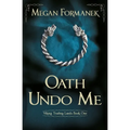 Oath Undo Me: Viking Trading Lands Book One - Paperback