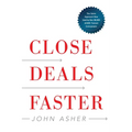 Close Deals Faster: The 15 Shortcuts of the Asher Sales Method - Hardcover