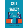 Sell Without Being Salesy: The power of relational networking - Paperback