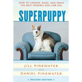 Superpuppy: How to Choose, Raise, and Train the Best Possible Dog for You - Paperback