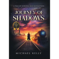 Journey of Shadows: A Tale of Survival and Redemption - Hardcover