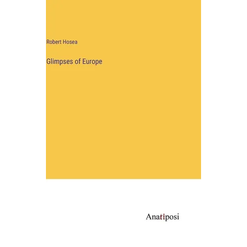 Glimpses of Europe - Hardcover