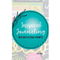 Inspired Journaling: With Motivational Prompts - Paperback