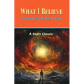 What I Believe - Paperback