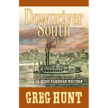 Downriver South - Library Binding