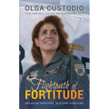Flightpath of Fortitude: Breaking Barriers, Building Horizons - Paperback