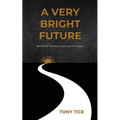 A Very Bright Future - Paperback