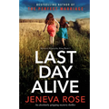 Last Day Alive: An absolutely gripping mystery thriller - Paperback