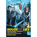 House of Lies: How Management Consultants Steal Your Watch and Then Tell You the Time - Paperback