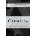 Carmilla: A play in one act - Paperback