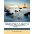 La Verdadera Esposa de Jesucristo O Sea La Monja Santa En El Ejercicio de de Las Virtudes Peculiares a Su Estado ..., 1... - Paperback