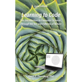 Learning to Code - An Invitation to Computer Science Through the Art and Patterns of Nature (Lynx Edition) - Hardcover