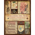 Guillermo del Toro: Cabinet of Curiosities [Reissue]: My Notebooks, Collections, and Other Obsessions - Hardcover