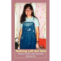 Nothing Left But Skin: Poetry on life with anorexia - Paperback