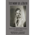 Testimony of a Death: Thelma Todd: Mystery, Media and Myth in 1935 Los Angeles - Paperback