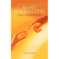 The 30 Teachings of Mary Magdalene: How to Advance Your Soul - Paperback