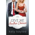 Give Me Another Chance - Paperback