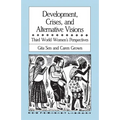Development, Crises and Alternative Visions: Third World Women's Perspectives - Paperback
