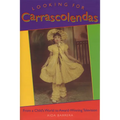 Looking for Carrascolendas: From a Child's World to Award-Winning Television - Paperback