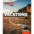 RV Vacations: Explore National Parks, Iconic Attractions, and 40 Memorable Destinations - Paperback