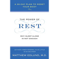 The Power of Rest: Why Sleep Alone Is Not Enough. a 30-Day Plan to Reset Your Body - Paperback