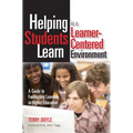 Helping Students Learn in a Learner-Centered Environment: A Guide to Facilitating Learning in Higher Education - Paperback