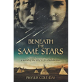 Beneath the Same Stars: A Novel of the 1862 U.S.-Dakota War - Paperback