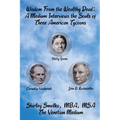 Wisdom From the Wealthy Dead: A Medium Interviews the Souls of Three American Tycoons - Paperback