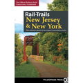 Rail-Trails New Jersey & New York: The Definitive Guide to the Region's Top Multiuse Trails - Paperback