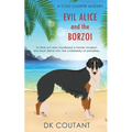 Evil Alice and the Borzoi - Paperback
