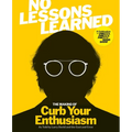 No Lessons Learned: The Making of Curb Your Enthusiasm as Told by Larry David and the Cast and Crew - Hardcover