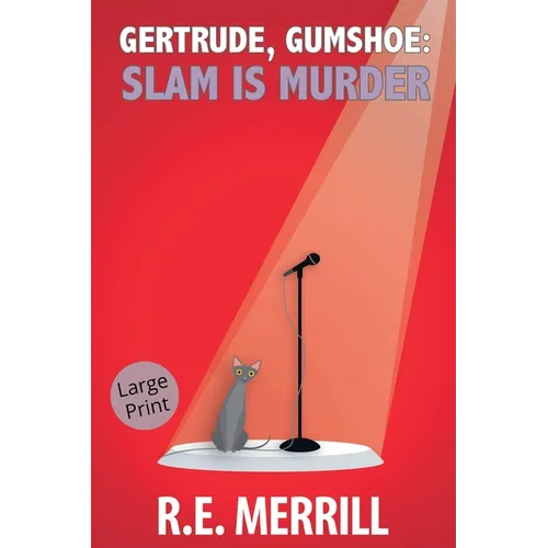 Gertrude, Gumshoe: Slam Is Murder - Paperback