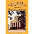Against Great Odds: The History of Alcorn State University - Paperback