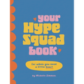 Your Hype Squad Book: A Self-Esteem Boost in a Book - Hardcover