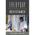 Everyday Desistance: The Transition to Adulthood Among Formerly Incarcerated Youth - Paperback