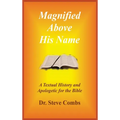Magnified Above His Name - Hardcover