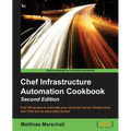 Chef Infrastructure Automation Cookbook - Second Edition - Paperback