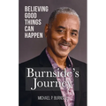 Burnside's Journey: Believing Good Things Can Happen - Paperback
