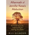 Aftermath of Jennifer Kesse's Abduction - Paperback