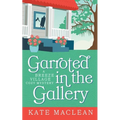 Garroted in the Gallery - Paperback
