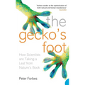 The Gecko's Foot: How Scientists are Taking a Leaf from Nature's Book - Paperback