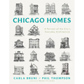 Chicago Homes: A Portrait of the City's Everyday Architecture - Hardcover