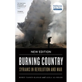 Burning Country: Syrians in Revolution and War - Hardcover