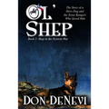 Ol' Shep: Book 2: Shep in the Victorio War - Paperback
