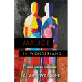 Malice in Wonderland - Paperback