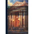 Post Office Savings Banks - Paperback